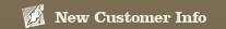 New Customer Info